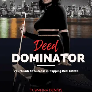 Deed Dominator: The Complete Guide to Real Estate Flipping Success (eBook)